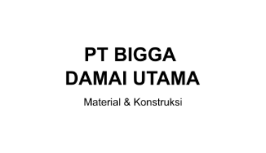 Loker Staff Admin Akunting - Staff Operasional & Logistik - Staff Produksi - Pengawas Lapangan di PT. Bigga Damai Utama